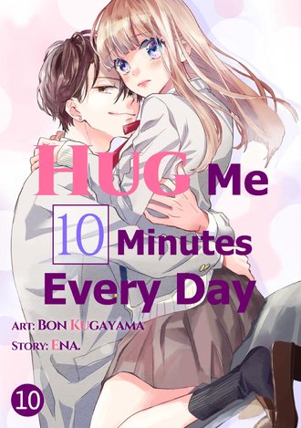 Hug Me 10 Minutes Every Day #10