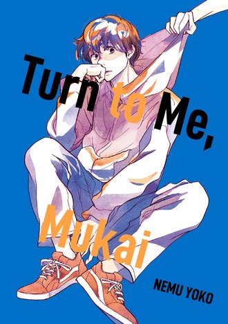 Turn to Me, Mukai #10