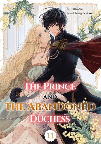 The Prince and the Abandoned Duchess #11