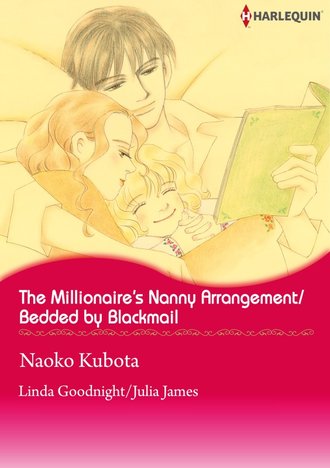 The Millionaire's Nanny Arrangement / Bedded by Blackmail #12