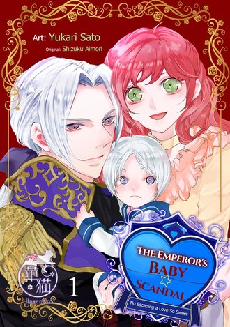 The Emperor's Baby Scandal: No Escaping a Love So Sweet