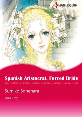 Spanish Aristocrat, Forced Bride #12