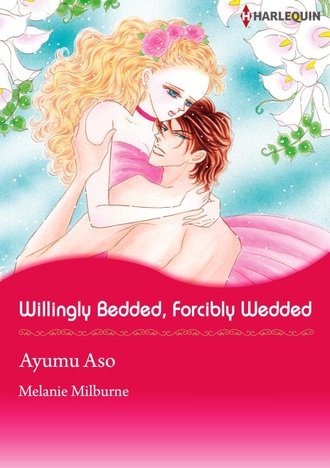 Willingly Bedded, Forcibly Wedded #12