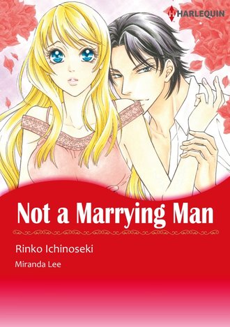 Not A Marrying Man