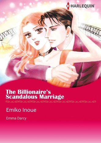 THE BILLIONAIRE'S SCANDALOUS MARRIAGE