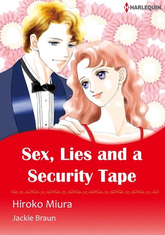 SEX, LIES AND A SECURITY TAPE