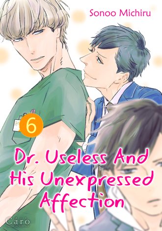 Dr. Useless And His Unexpressed Affection #6