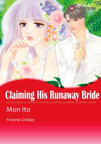 CLAIMING HIS RUNAWAY BRIDE #12