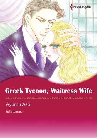 GREEK TYCOON, WAITRESS WIFE #12