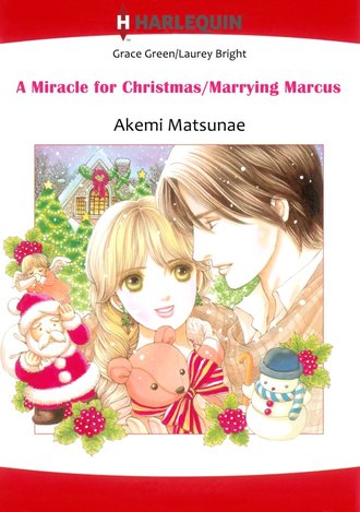 A MIRACLE FOR CHRISTMAS/ MARRYING MARCUS #12