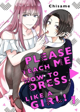 Please Teach Me How to Dress Like a Girl!-Full Color