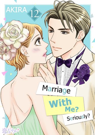 Marriage With Me? Seriously? #12