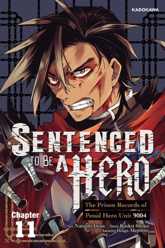 <Chapter release>Sentenced to Be a Hero: The Prison Records of Penal Hero Unit 9004 #11