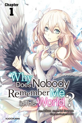 <Chapter release>Why Does Nobody Remember Me in This World?