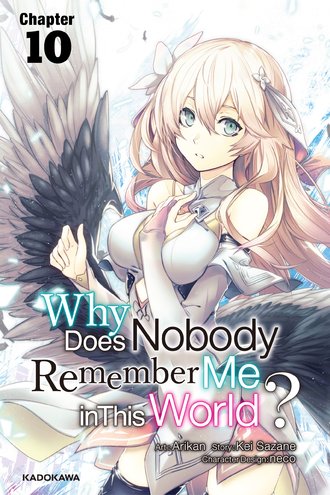 <Chapter release>Why Does Nobody Remember Me in This World? #10