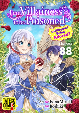 I'm a Villainess to be Poisoned, so Why am I Being Adored?-Full Color #88
