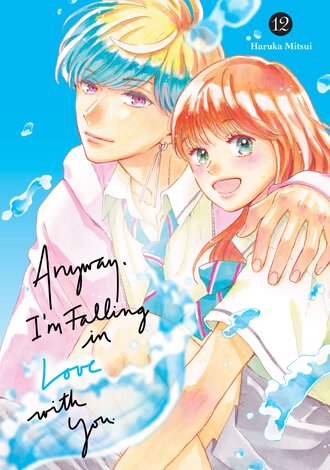 Anyway, I'm Falling in Love with You. #12