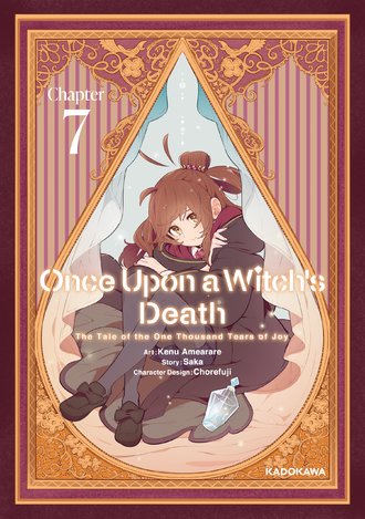 <Chapter release>Once Upon a Witch's Death: The Tale of the One Thousand Tears of Joy #7