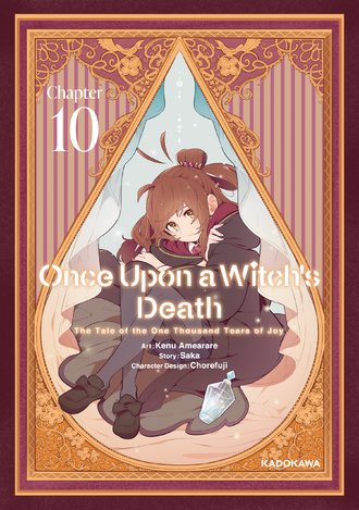 <Chapter release>Once Upon a Witch's Death: The Tale of the One Thousand Tears of Joy #10