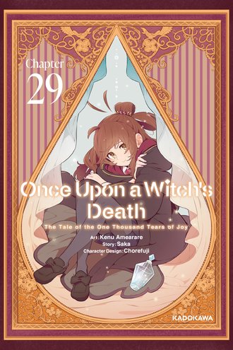 <Chapter release>Once Upon a Witch's Death: The Tale of the One Thousand Tears of Joy #29