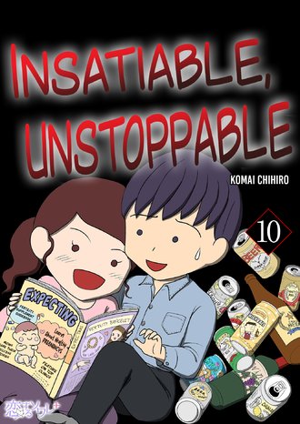 Insatiable, Unstoppable #10