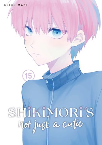 Shikimori's Not Just a Cutie #15
