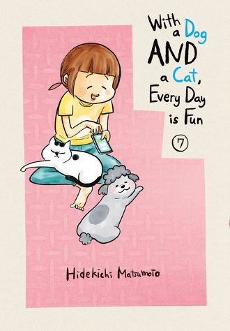 With a Dog AND a Cat, Every Day is Fun #7