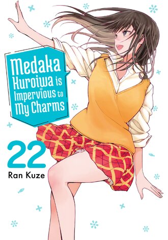Medaka Kuroiwa is Impervious to My Charms #22