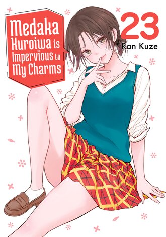 Medaka Kuroiwa is Impervious to My Charms #23