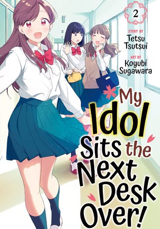 My Idol Sits the Next Desk Over! #2