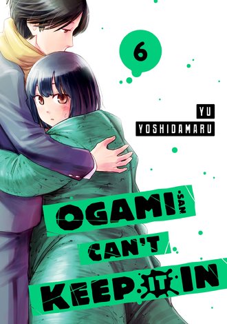 Ogami-san Can't Keep It In #6