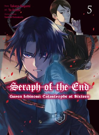 Seraph of the End: Guren Ichinose: Catastrophe at Sixteen (manga) #5