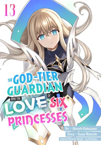 The God-Tier Guardian and the Love of Six Princesses #13