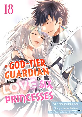 The God-Tier Guardian and the Love of Six Princesses #18