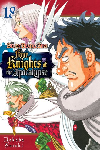 The Seven Deadly Sins: Four Knights of the Apocalypse #18