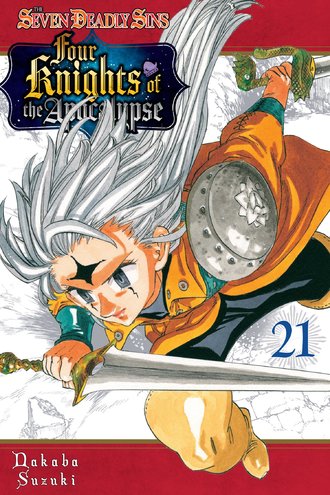 The Seven Deadly Sins: Four Knights of the Apocalypse #21