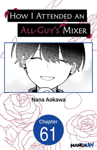 How I Attended an All-Guy's Mixer #61