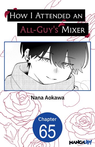 How I Attended an All-Guy's Mixer #65