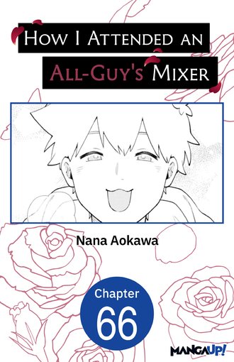 How I Attended an All-Guy's Mixer #66