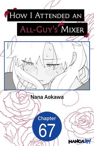 How I Attended an All-Guy's Mixer #67