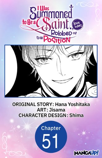 I Was Summoned to Be a Saint, but Was Robbed of the Position #51