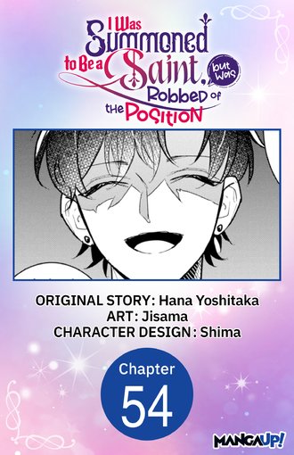 I Was Summoned to Be a Saint, but Was Robbed of the Position #54