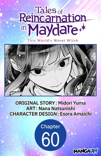 Tales of Reincarnation in Maydare: This World's Worst Witch #60