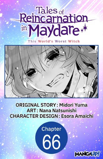 Tales of Reincarnation in Maydare: This World's Worst Witch #66
