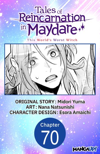 Tales of Reincarnation in Maydare: This World's Worst Witch #70