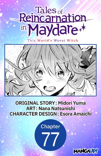 Tales of Reincarnation in Maydare: This World's Worst Witch #77