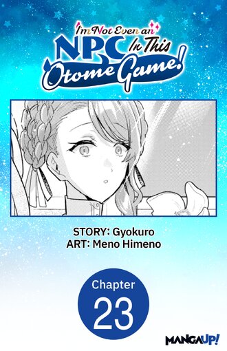 I'm Not Even an NPC In This Otome Game! #23