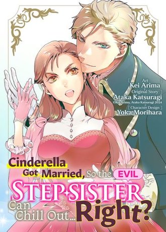 Cinderella Got Married, So the Evil Stepsister Can Chill Out...Right? #13