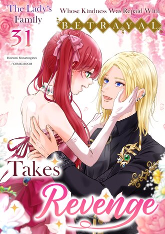 The Lady's Family Whose Kindness Was Repaid With Betrayal Takes Revenge #31