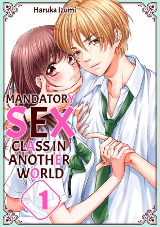 Mandatory Sex Class in Another World